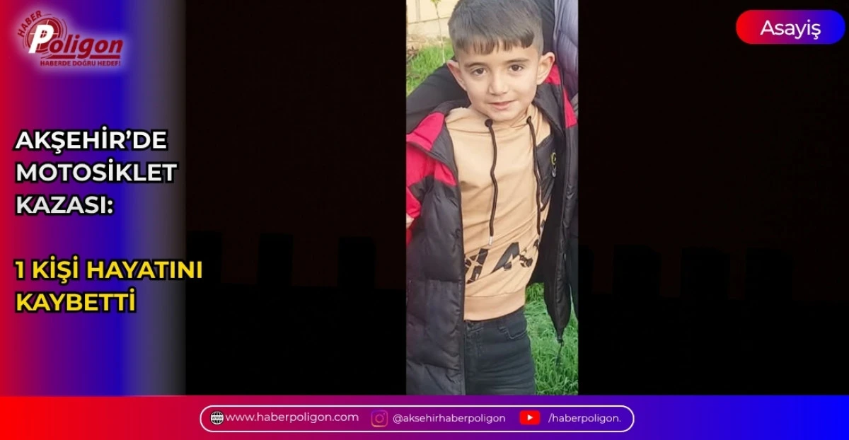 AKŞEHİR&rsquo;DE MOTOSİKLET KAZASI: 1 KİŞİ HAYATINI KAYBETTİ