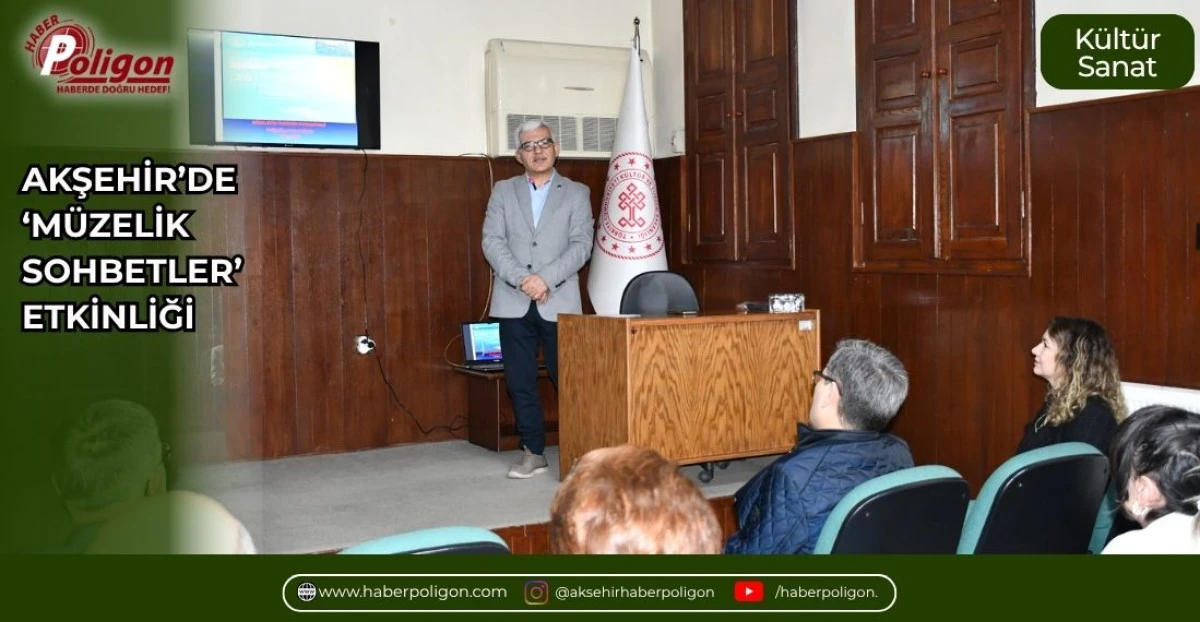 AKŞEHİR&rsquo;DE &lsquo;M&Uuml;ZELİK SOHBETLER&rsquo; ETKİNLİĞİ