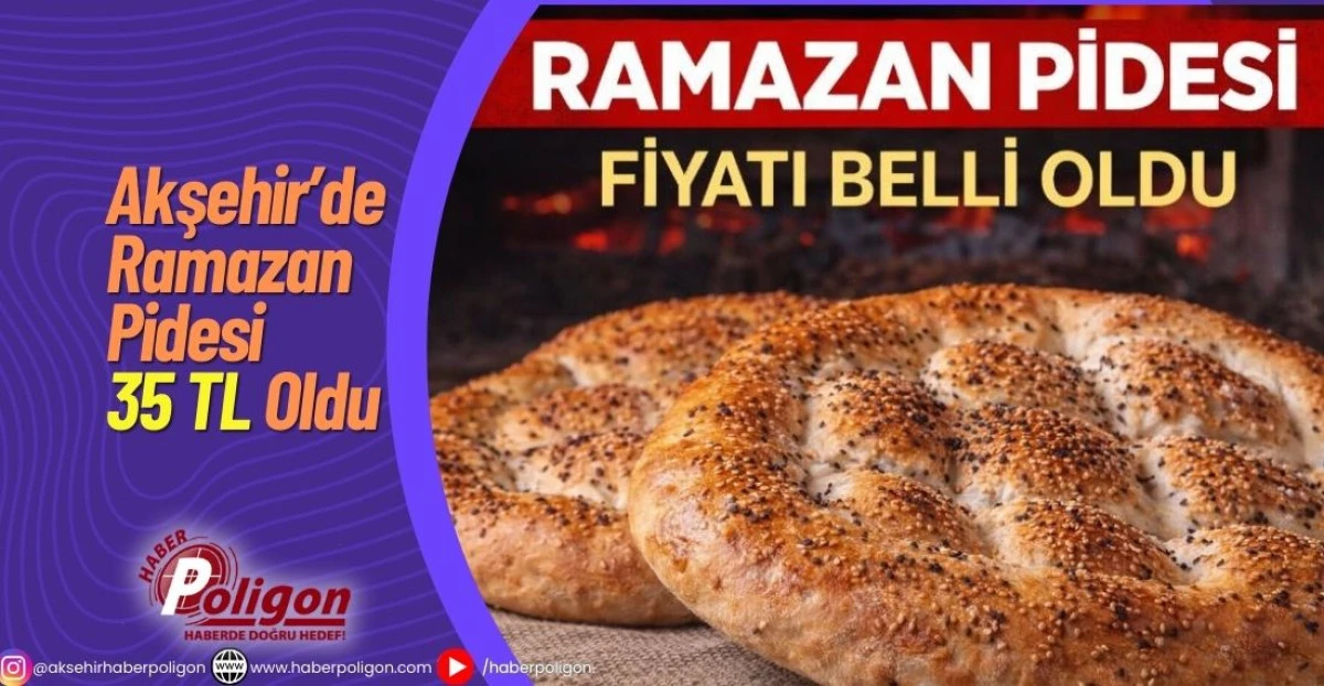 Akşehir&rsquo;de Ramazan Pidesi 35 TL Oldu