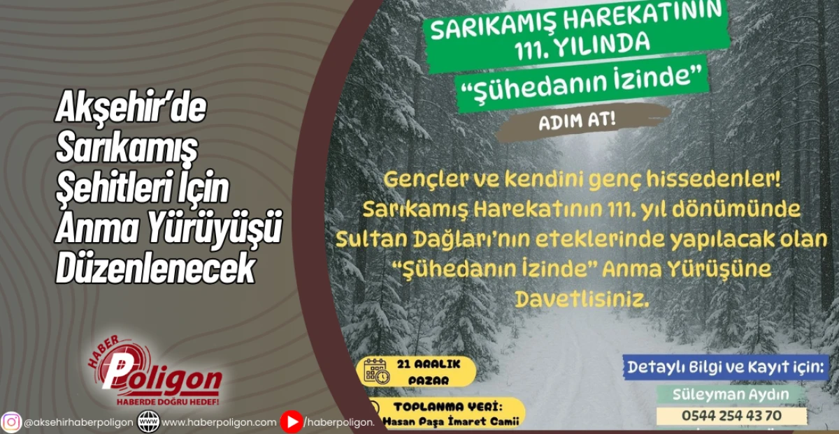 Akşehir&rsquo;de Sarıkamış Şehitleri İ&ccedil;in Anma Y&uuml;r&uuml;y&uuml;ş&uuml; D&uuml;zenlenecek