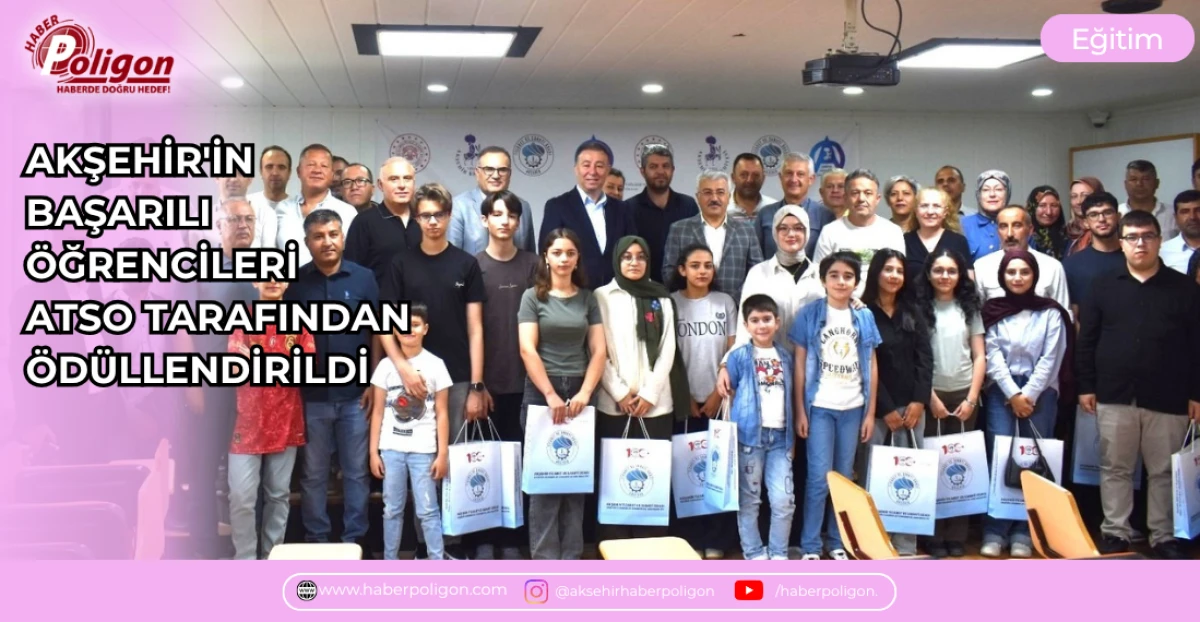 AKŞEHİR'İN BAŞARILI &Ouml;ĞRENCİLERİ ATSO TARAFINDAN &Ouml;D&Uuml;LLENDİRİLDİ
