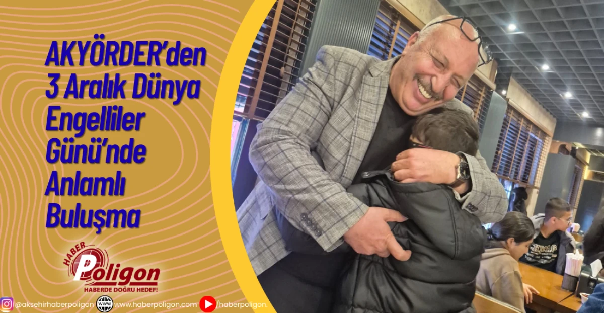 AKYÖRDER’den 3 Aralık Dünya Engelliler Günü’nde Anlamlı Buluşma