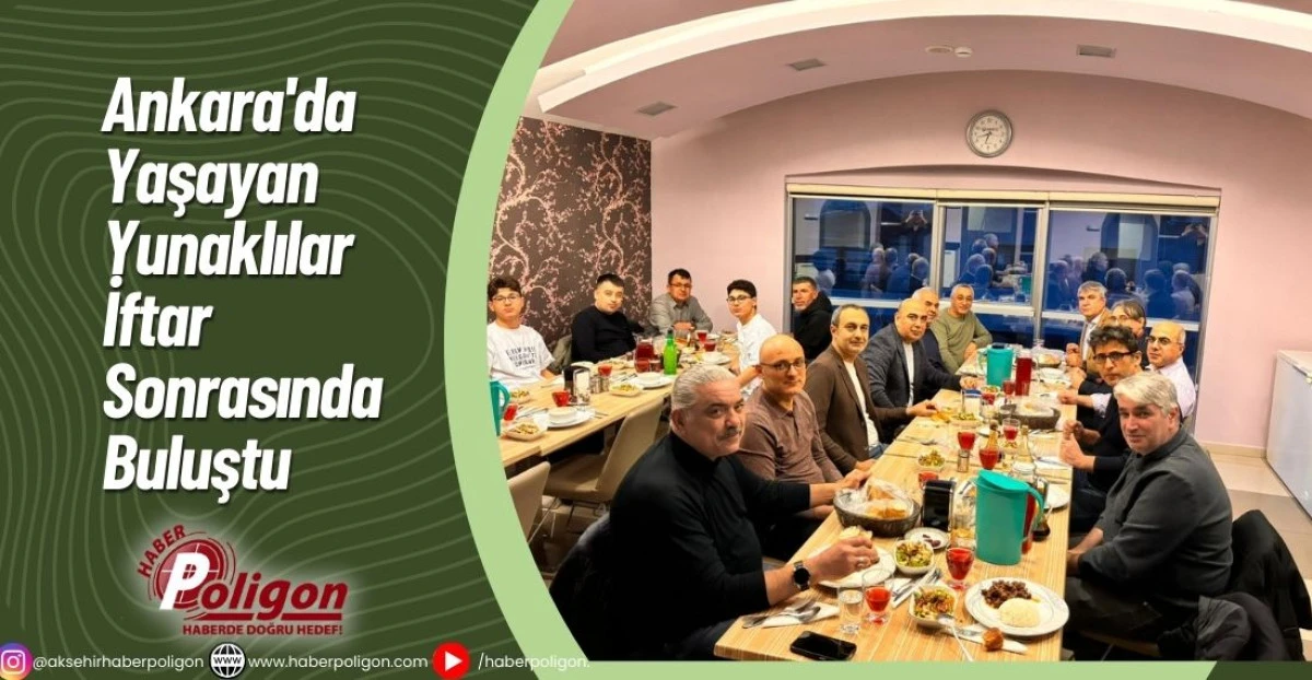 Ankara'da Yaşayan Yunaklılar İftar Sonrasında Buluştu 