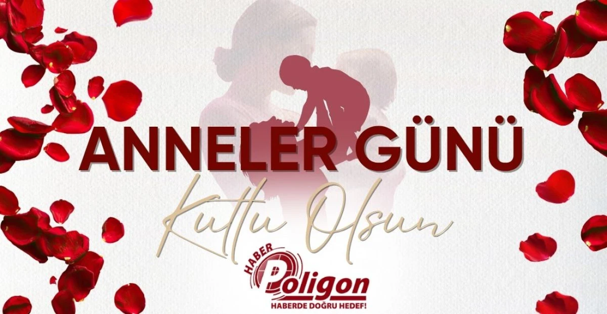 ANNELER G&Uuml;N&Uuml;N&Uuml;Z KUTLU OLSUN!