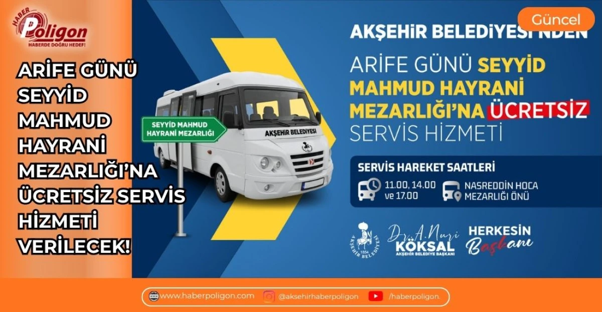 ARİFE G&Uuml;N&Uuml; SEYYİD MAHMUD HAYRANİ MEZARLIĞI&rsquo;NA &Uuml;CRETSİZ SERVİS HİZMETİ VERİLECEK!