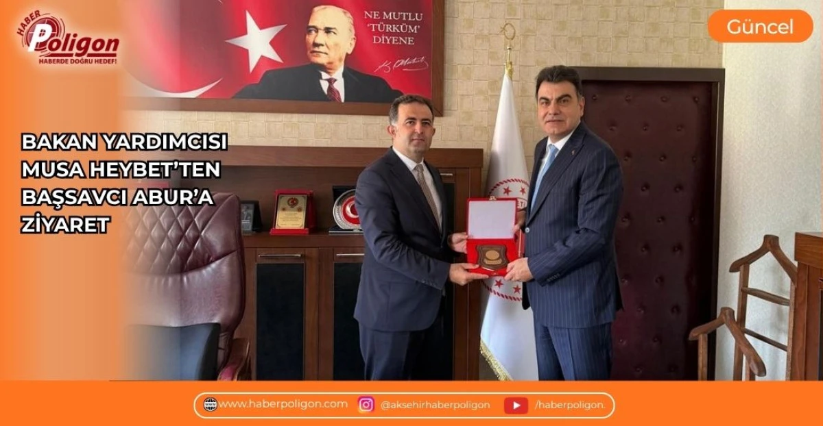 BAKAN YARDIMCISI MUSA HEYBET&rsquo;TEN BAŞSAVCI ABUR&rsquo;A ZİYARET