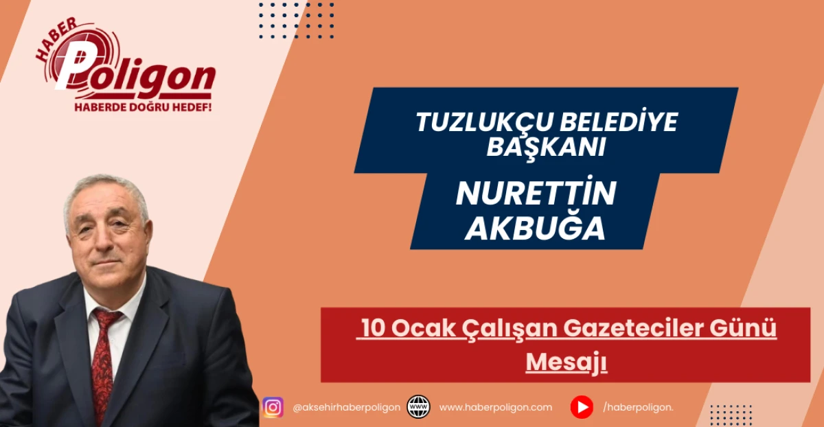 Başkan Akbuğa: 10 Ocak &Ccedil;alışan Gazeteciler G&uuml;n&uuml; Kutlu Olsun