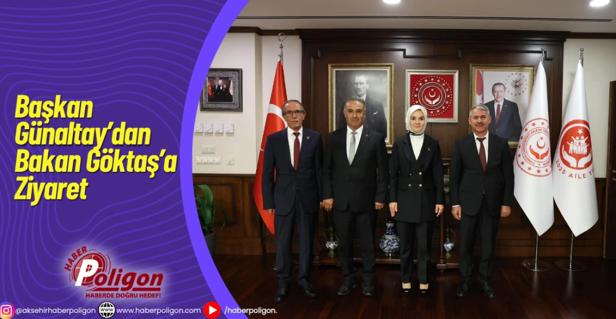 Başkan Günaltay’dan Bakan Göktaş’a Ziyaret