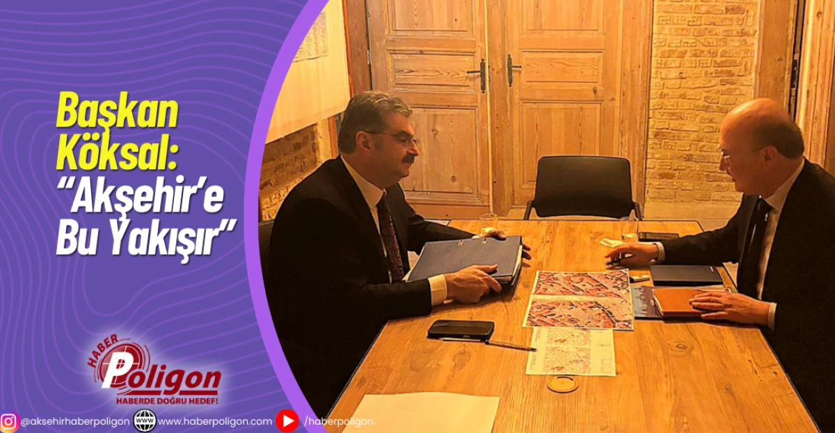 Başkan K&ouml;ksal: &ldquo;Akşehir&rsquo;e Bu Yakışır&rdquo;