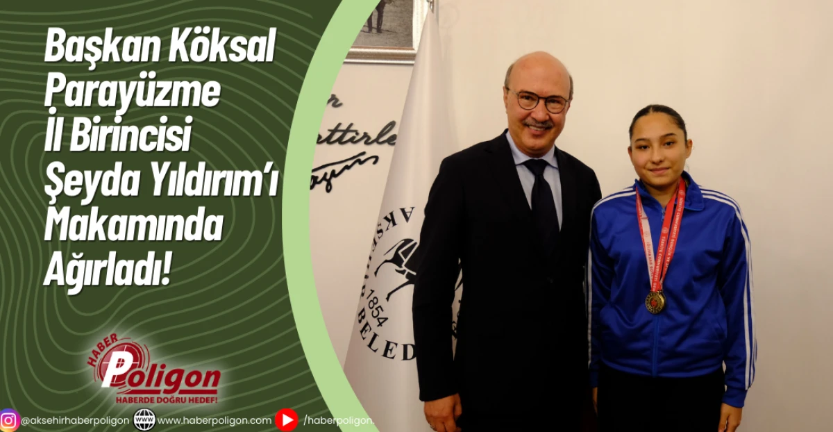 Başkan Köksal, Parayüzme İl Birincisi Şeyda Yıldırım’ı Makamında Ağırladı