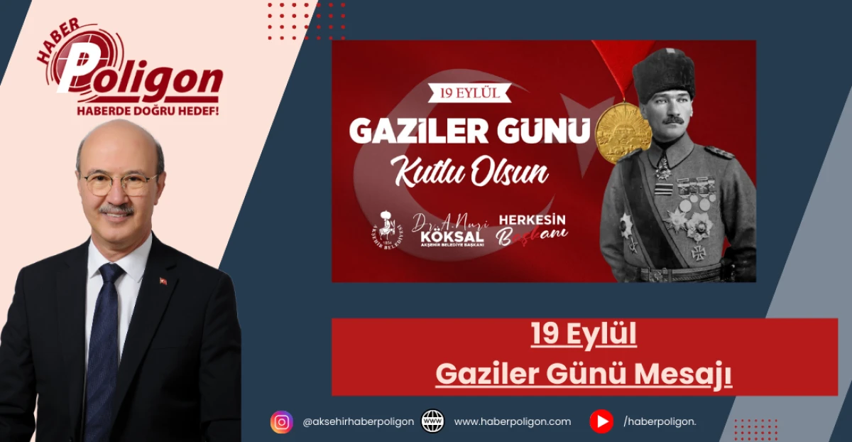 Başkan Köksal’dan 19 Eylül Gaziler Günü Mesajı