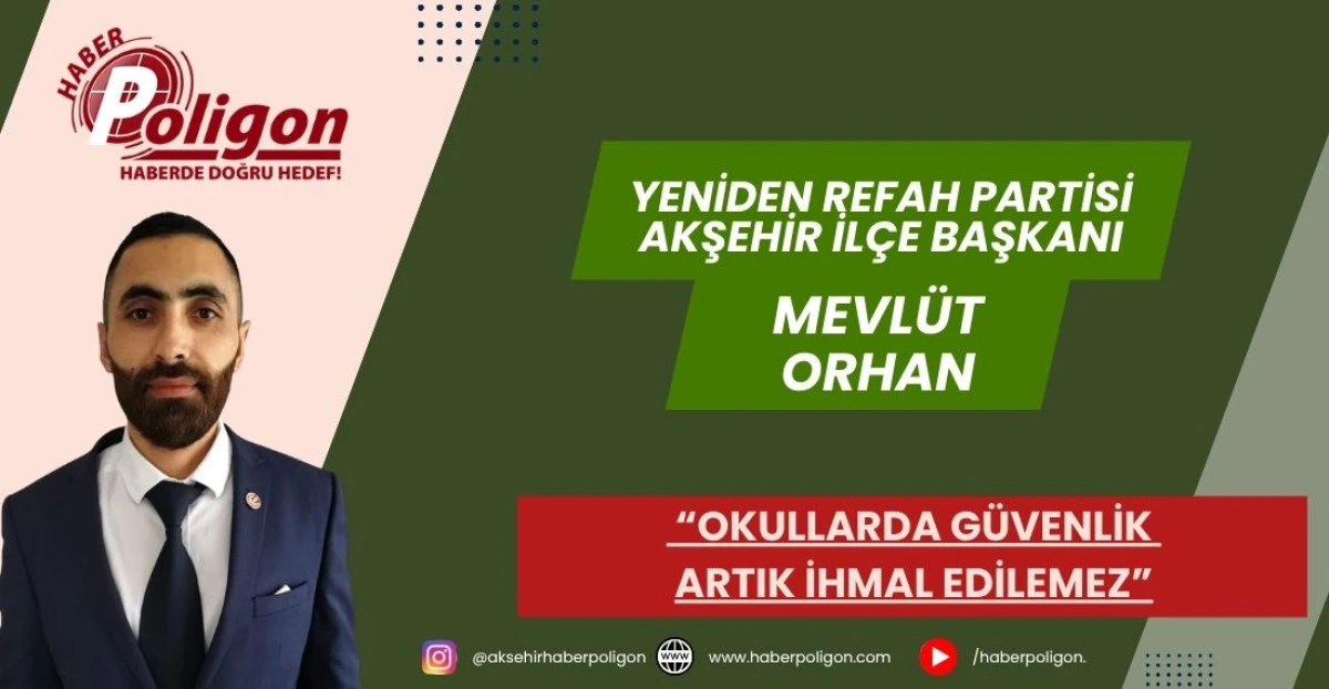 BAŞKAN ORHAN&rsquo;DAN 23 NİSAN MESAJI: &ldquo;OKULLARDA G&Uuml;VENLİK ARTIK İHMAL EDİLEMEZ&rdquo;