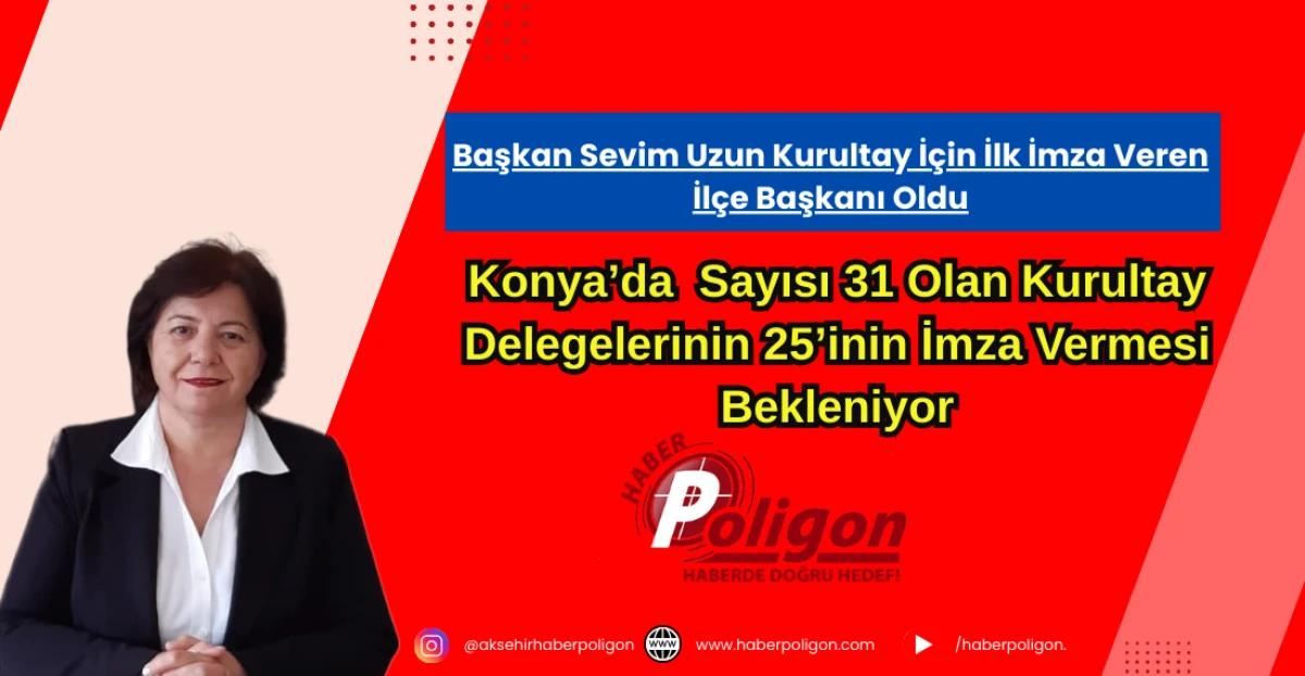 Başkan Sevim Uzun Kurultay İçin İlk İmza Veren İlçe Başkanı Oldu