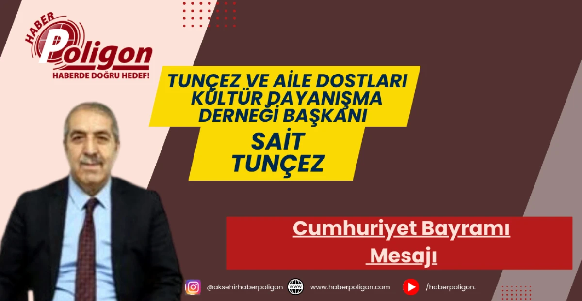 Başkan Tunçez’den 29 Ekim Cumhuriyet Bayramı Mesajı