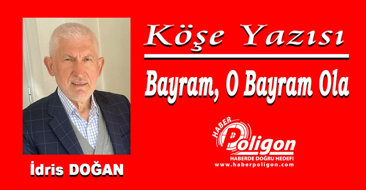 Bayram, O Bayram Ola