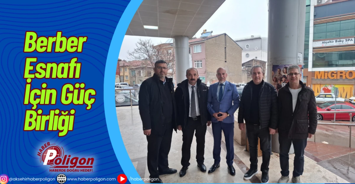 Berber Esnafı İ&ccedil;in G&uuml;&ccedil; Birliği