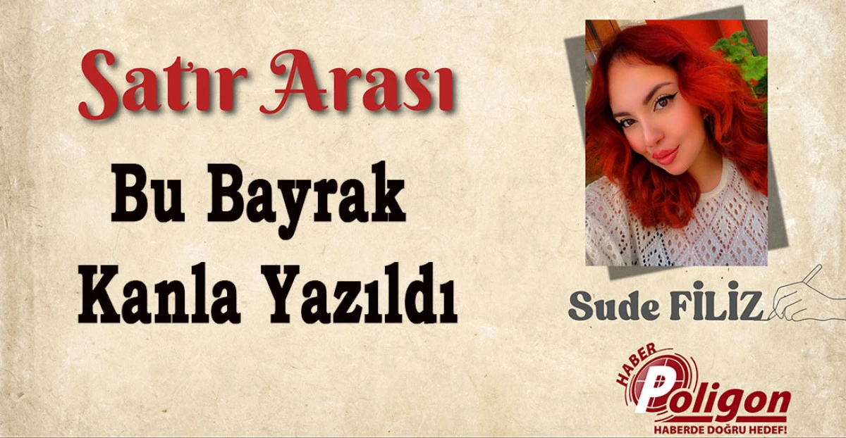 Bu Bayrak Kanla Yazıldı