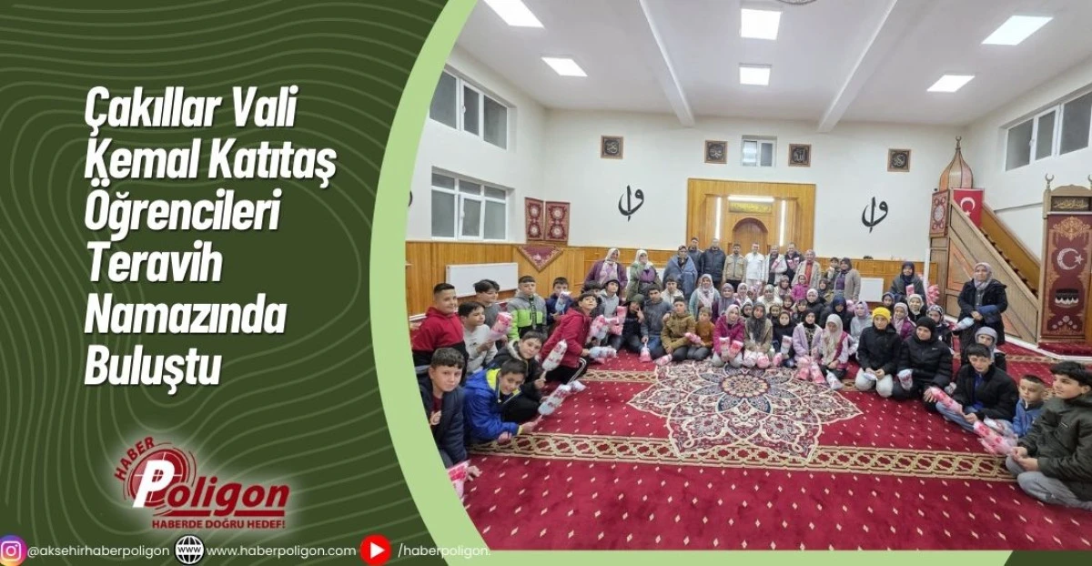 &Ccedil;akıllar Vali Kemal Katıtaş &Ouml;ğrencileri Teravih Namazında Buluştu