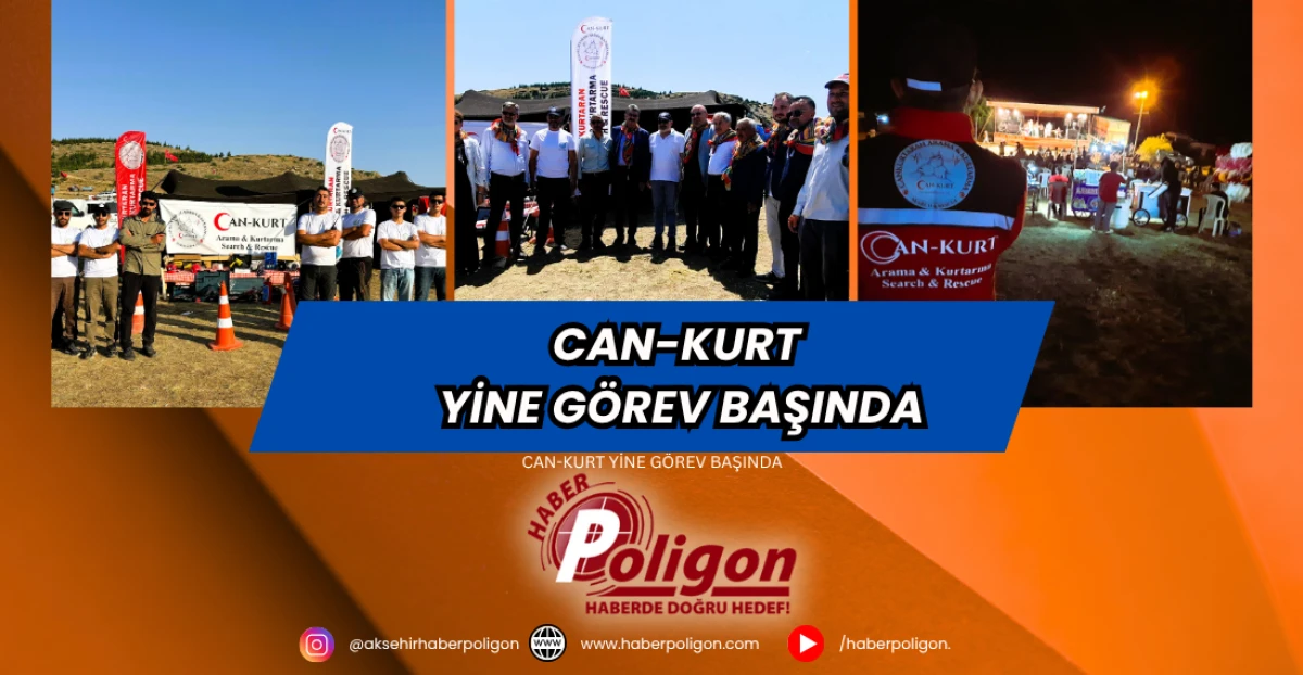 CAN-KURT Yine Görev Başında