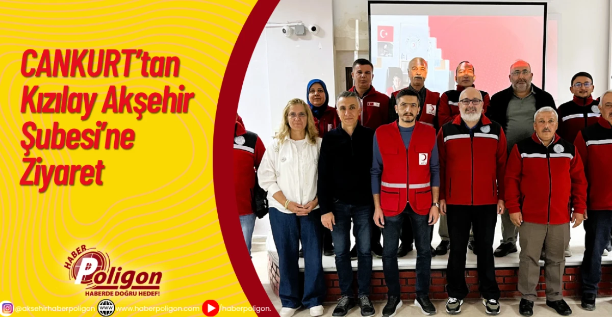 CANKURT’tan Kızılay Akşehir Şubesi’ne Ziyaret