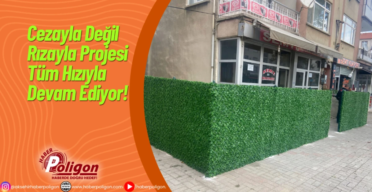 Cezayla Değil Rızayla Projesi Tüm Hızıyla Devam Ediyor!