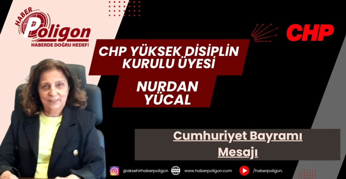 CHP YDK Üyesi Nurdan Yücal’dan 10 Kasım Atatürk’ü Anma Günü Mesajı