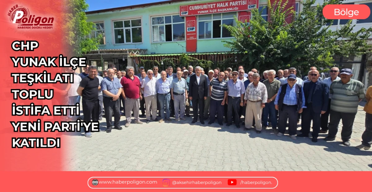 CHP YUNAK İL&Ccedil;E TEŞKİLATI TOPLU İSTİFA ETTİ, YENİ PARTİ'YE KATILDI