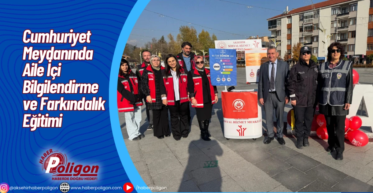Cumhuriyet Meydanında Aile İçi Bilgilendirme ve Farkındalık Eğitimi