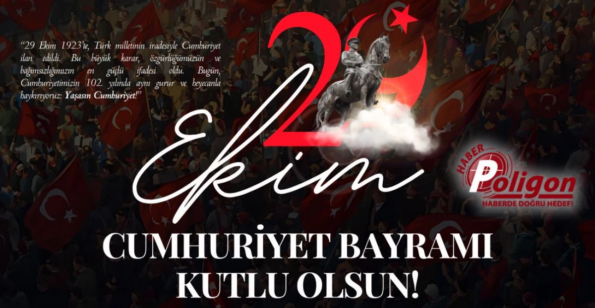 Cumhuriyetimizin 102. Yılı: Birlik, Özgürlük ve Geleceğe Umut