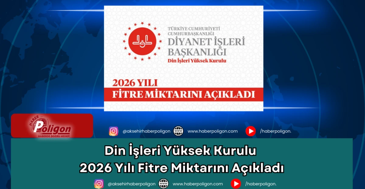 Din İşleri Y&uuml;ksek Kurulu, 2026 Yılı Fitre Miktarını A&ccedil;ıkladı