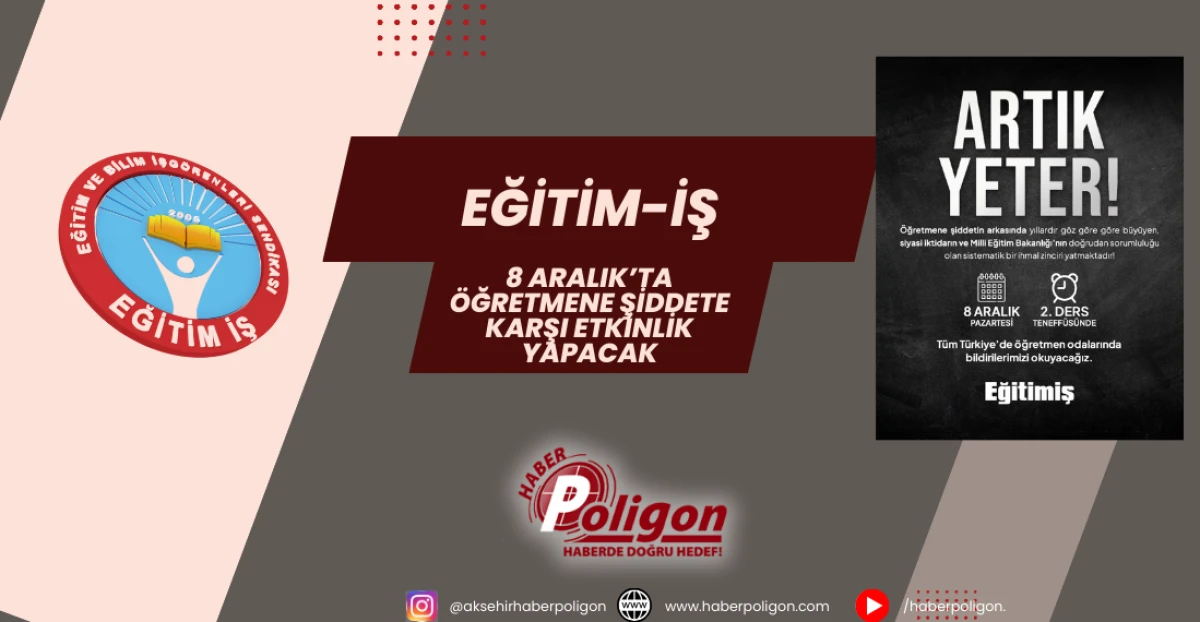 Eğitim-İş 8 Aralık’ta Öğretmene Şiddete Karşı Etkinlik Yapacak