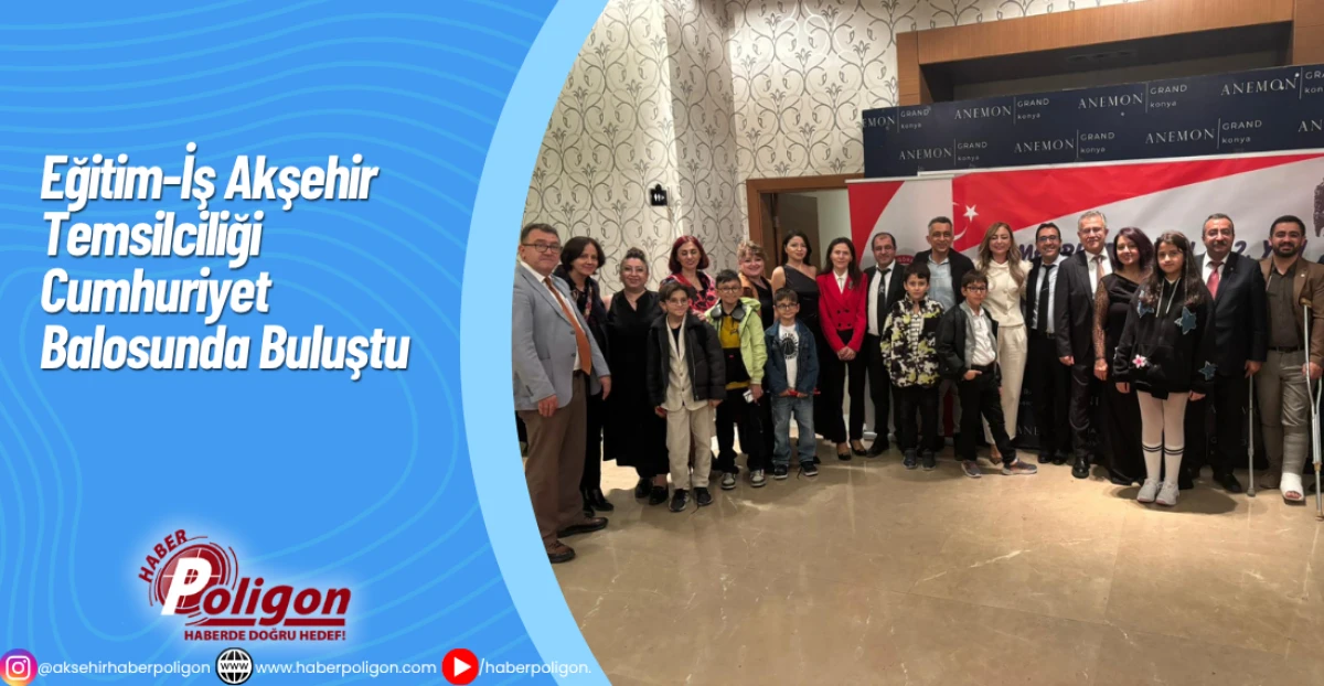 Eğitim-İş Akşehir Temsilciliği Cumhuriyet Balosunda Buluştu
