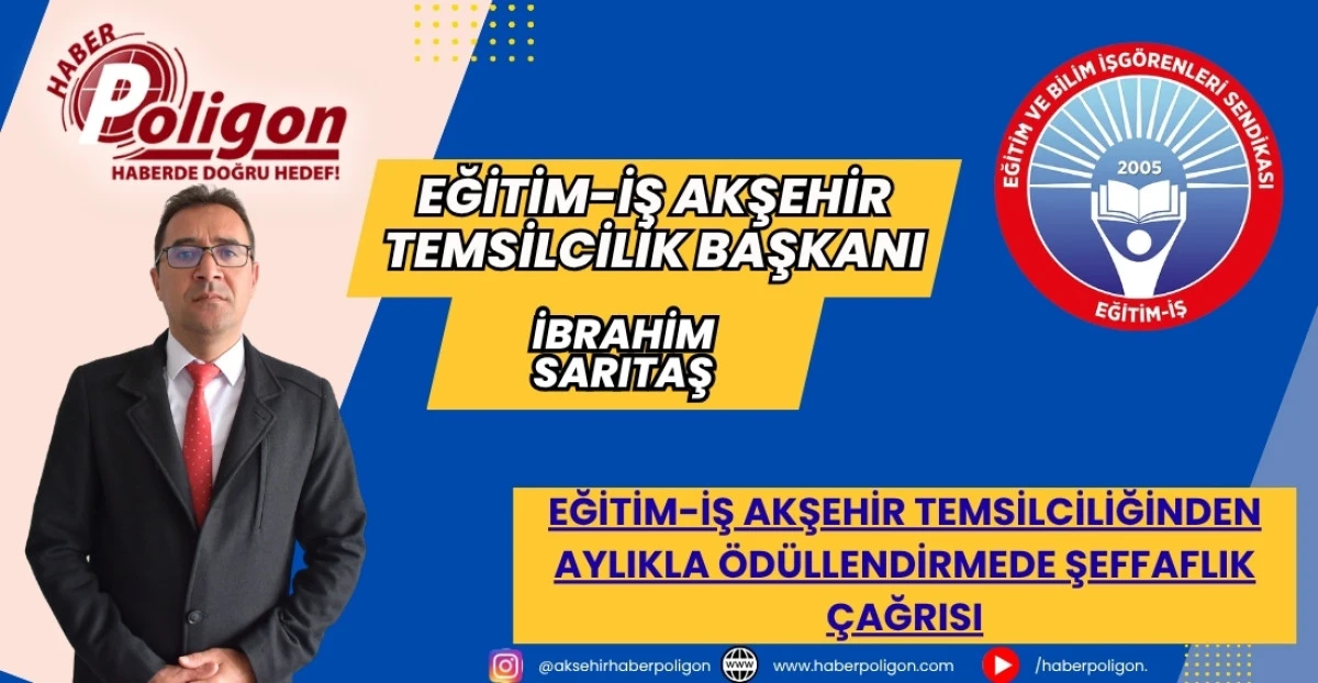 EĞİTİM-İŞ AKŞEHİR TEMSİLCİLİĞİNDEN AYLIKLA &Ouml;D&Uuml;LLENDİRMEDE ŞEFFAFLIK &Ccedil;AĞRISI