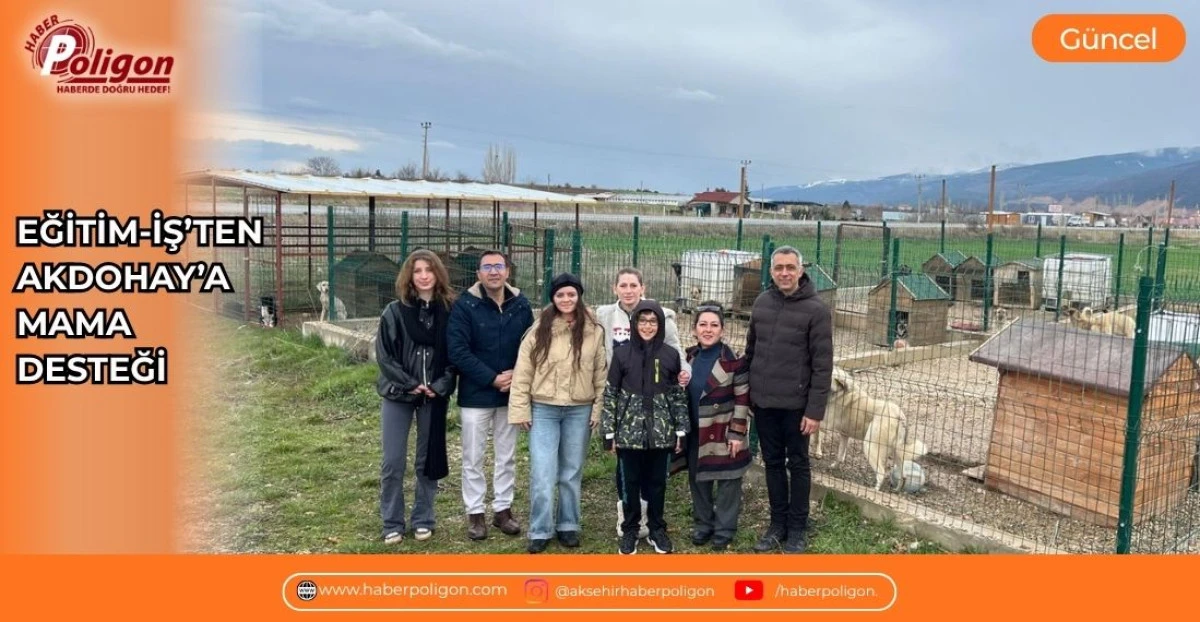 EĞİTİM-İŞ&rsquo;TEN AKDOHAY&rsquo;A MAMA DESTEĞİ