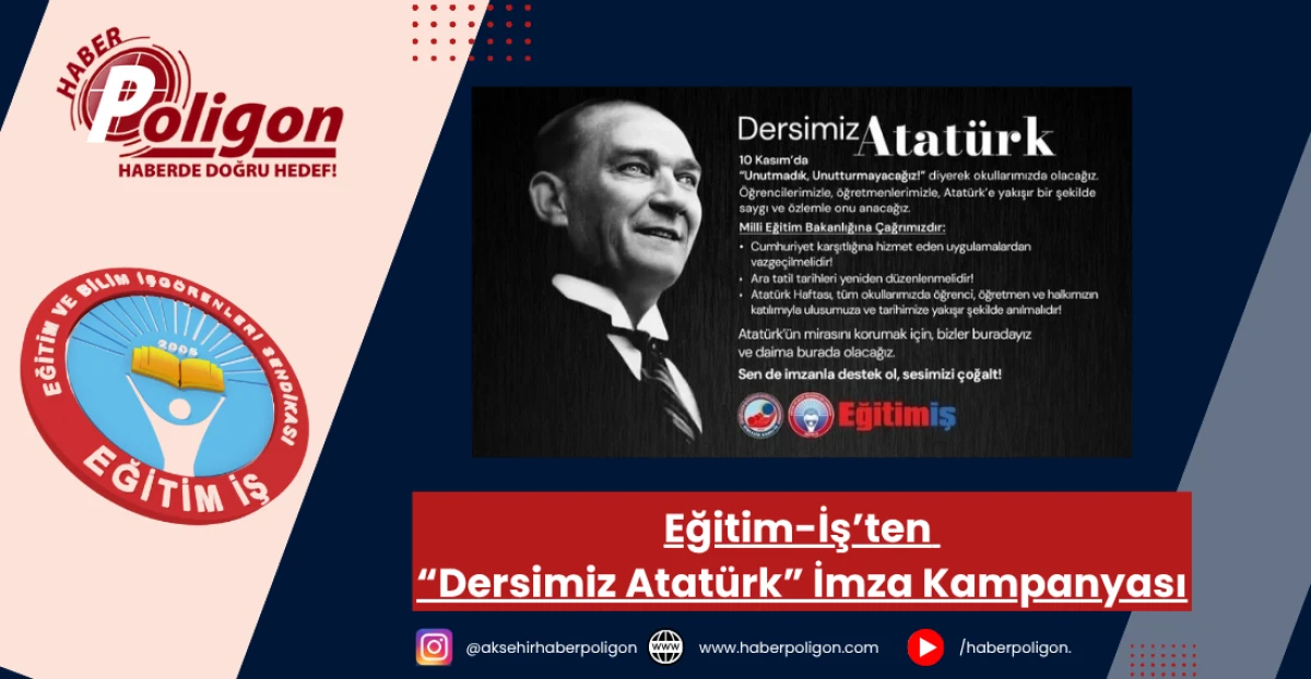 Eğitim-İş’ten “Dersimiz Atatürk” İmza Kampanyası
