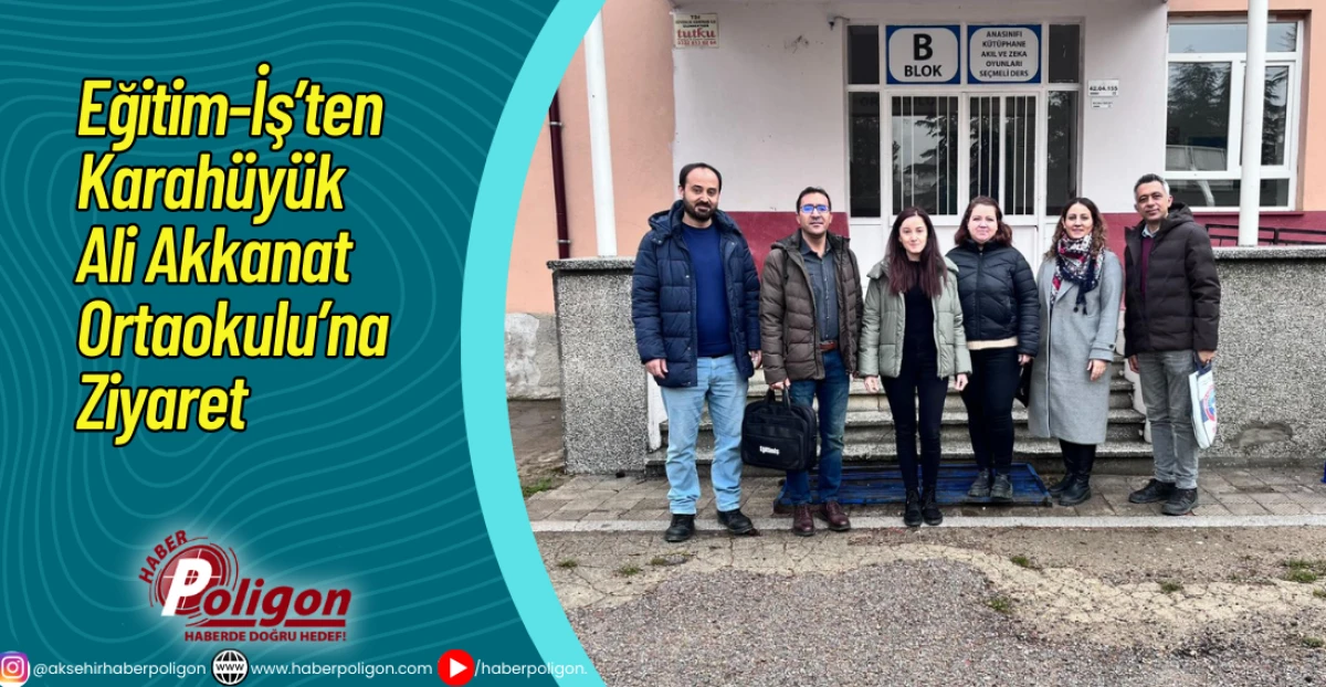 Eğitim-İş&rsquo;ten Karah&uuml;y&uuml;k Ali Akkanat Ortaokulu&rsquo;na Ziyaret