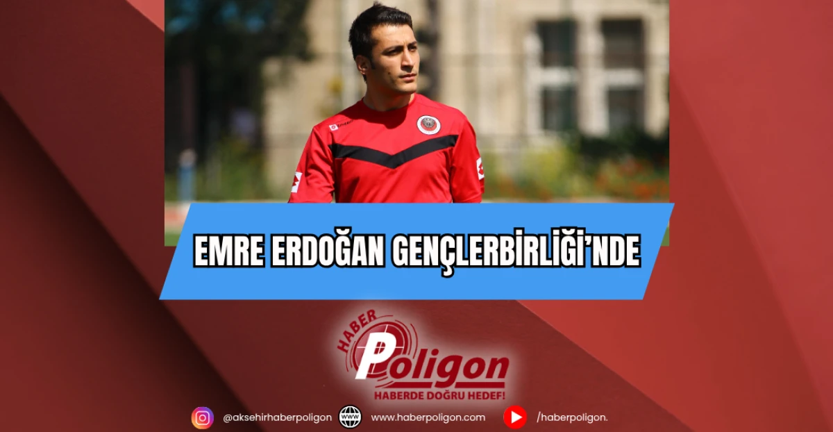 Emre Erdoğan Gençlerbirliği'nde