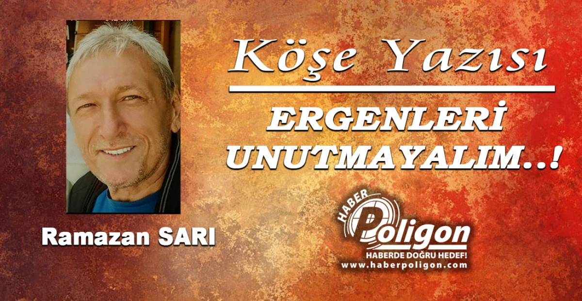 ERGENLERİ UNUTMAYALIM..!