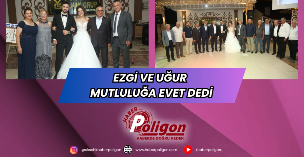 Ezgi ve Uğur Mutluluğa Evet Dedi