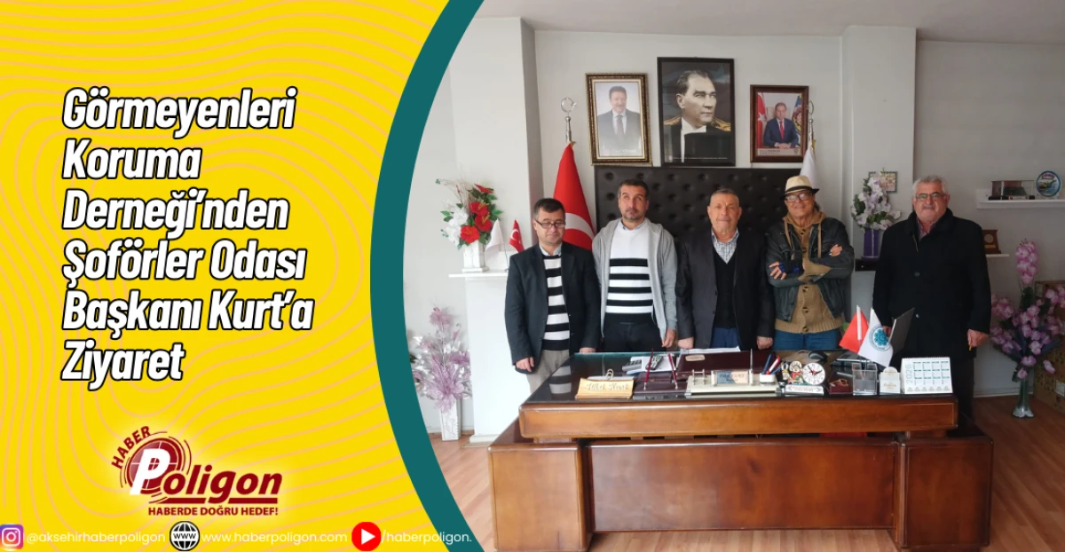 G&ouml;rmeyenleri Koruma Derneği&rsquo;nden Şof&ouml;rler Odası Başkanı Kurt&rsquo;a Ziyaret
