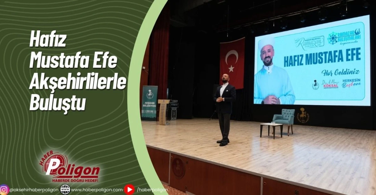 Hafız Mustafa Efe Akşehirlilerle Buluştu