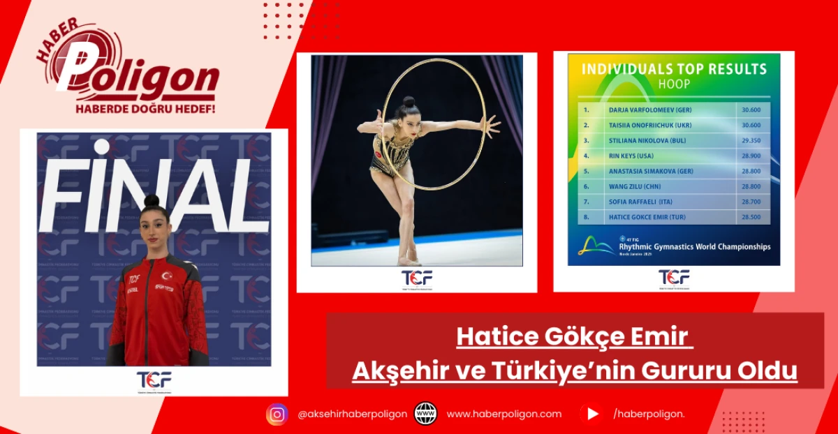 Hatice Gökçe Emir Akşehir ve Türkiye’nin Gururu Oldu