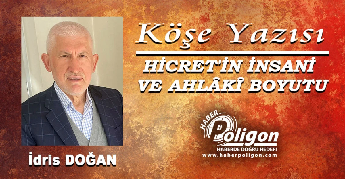 HİCRET'İN İNSANİ VE AHL&Acirc;K&Icirc; BOYUTU