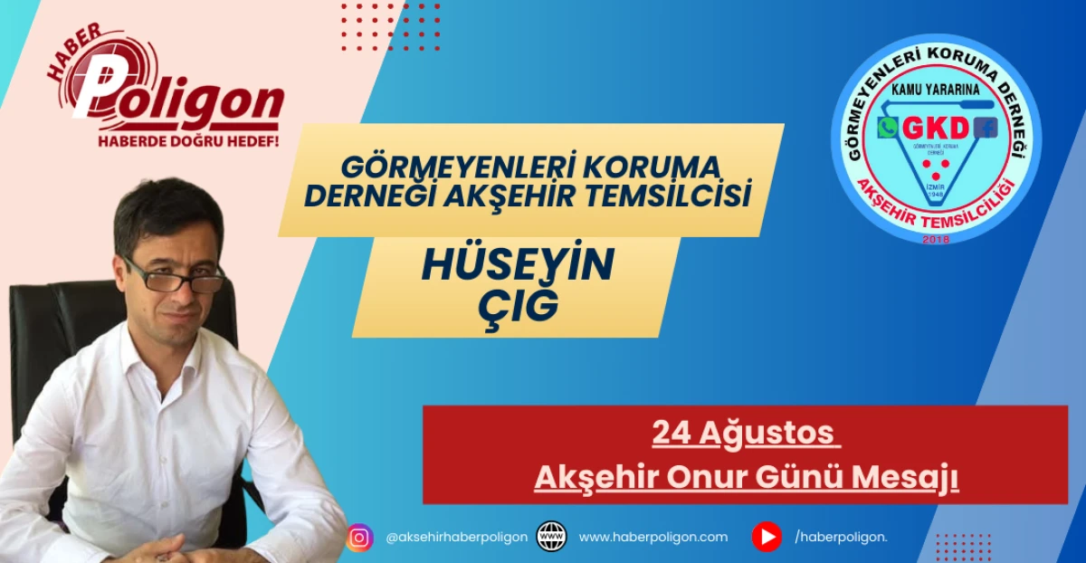 Hüseyin Çığ’dan 24 Ağustos Akşehir Onur Günü Mesajı