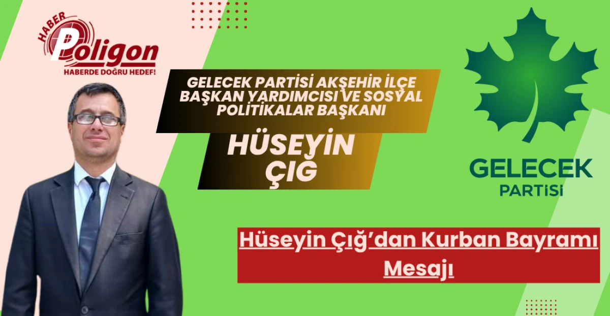 Hüseyin Çığ’dan Kurban Bayramı Mesajı