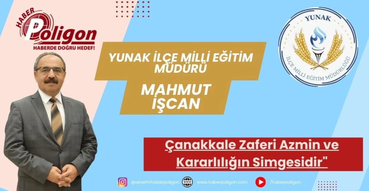 İşcan: "&Ccedil;anakkale Zaferi, Azmin ve Kararlılığın Simgesidir"