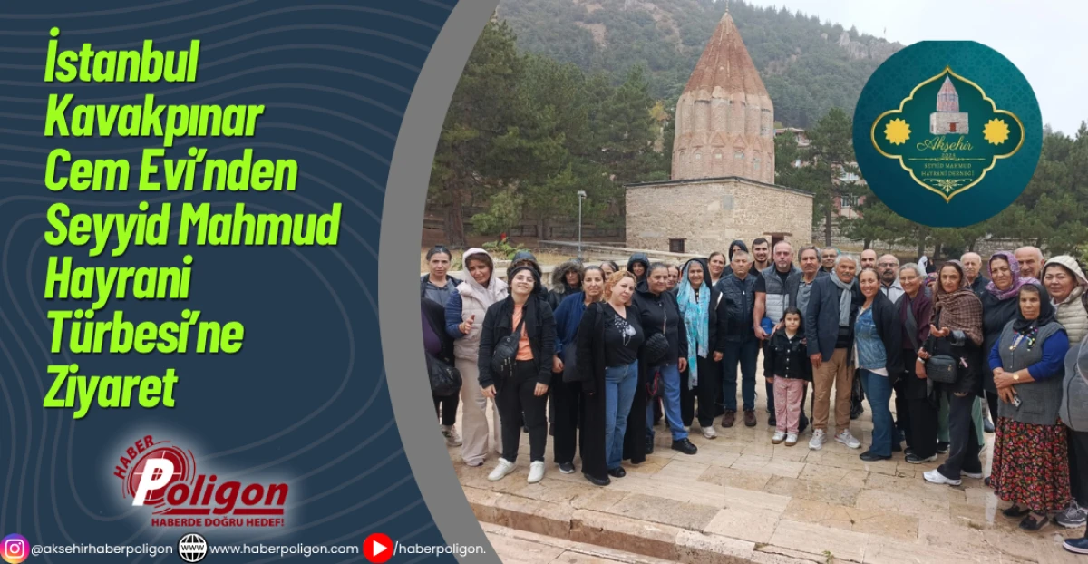 İstanbul Kavakpınar Cem Evi’nden Seyyid Mahmud Hayrani Türbesi’ne Ziyaret