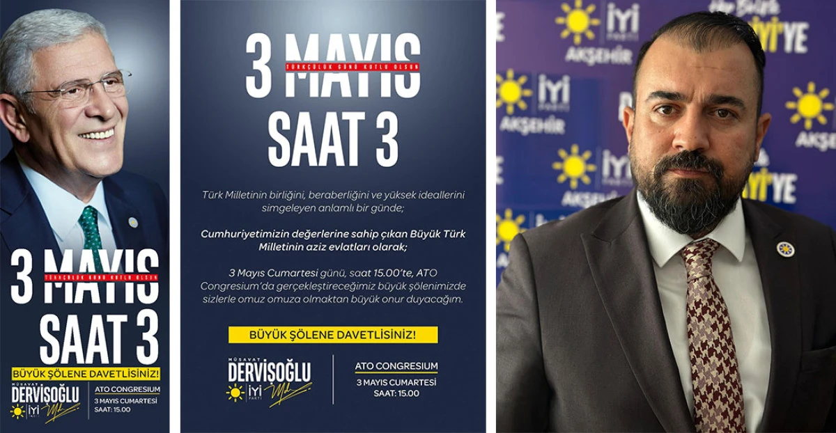 İYİ Parti Akşehir İlçe Başkanı Ceylan: 3 Mayıs Türkçülük Günü’nde Hep Birlikte Ankara’ya!