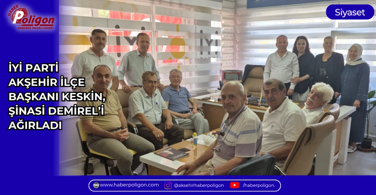 İYİ PARTİ  AKŞEHİR İL&Ccedil;E BAŞKANI KESKİN,  ŞİNASİ DEMİREL&rsquo;İ AĞIRLADI