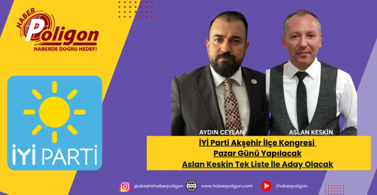 İYİ Parti Akşehir İlçe Kongresi Pazar Günü Yapılacak